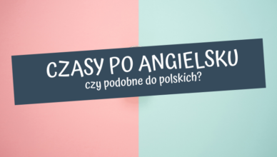 podobieństwa między polskim a angielskim